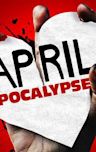 April Apocalypse