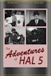 The Adventures of Hal 5