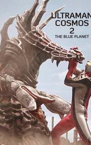 Ultraman Cosmos: The Blue Planet