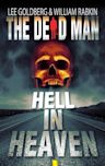 Hell In Heaven (The Dead Man, #3)