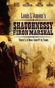 Shaughnessy: The Iron Marshal