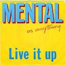 Live It Up (Mental As Anything song)