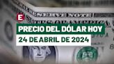 ¡Peso retrocede 0.84%! Precio del dólar hoy 24 de abril de 2024