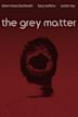 The Grey Matter