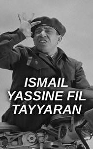 Ismail Yassine Fil Tayyaran