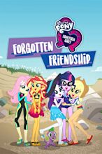My Little Pony: Equestria Girls - Forgotten Friendship (2018) - Posters ...