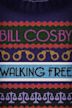 Bill Cosby: Walking Free