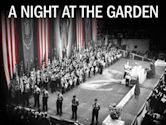 A Night at the Garden