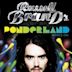 Russell Brand's Ponderland