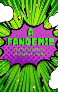 A Fandemic: 50 Fans Celebrate 50 Years of Cinema