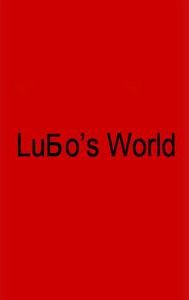 Lubo's World