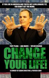 Change Your Life!