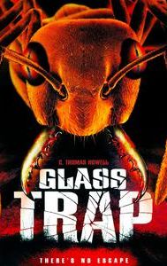 Glass Trap