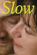 Slow (2023 film)