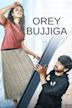 Orey Bujjiga