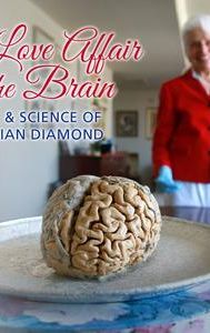 My Love Affair With the Brain: The Life & Science of Dr. Marian Diamond