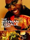 The Wayman Tisdale Story