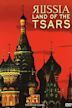 Russia: Land of the Tsars