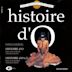 Story of O 1 & 2 (Histoire d'O/Histoire d'O No. 2)