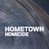 Hometown Homicide