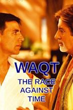 Waqt: The Race Against Time