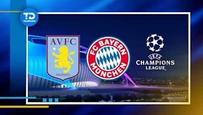 Dónde ver Aston Villa vs Bayern EN VIVO y hora | Champions League 2024