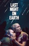 Last Night on Earth | Drama, Sci-Fi, Thriller