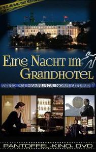 Eine Nacht im Grandhotel