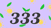 What does 333 mean? Get to know the angel number that will help you get unstuck.