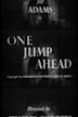 One Jump Ahead