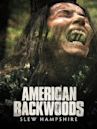 American Backwoods: Slew Hampshire