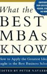 What the Best MBAs Know: How to Apply the Greatest Ideas Taught in the Best Business Schools