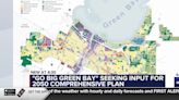 ‘Go Big Green Bay’ seeking input for 2050 comprehensive plan