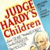 Judge Hardy's Children