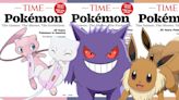 Gengar, Mew, And Eevee Are The Latest Pokemon To Get Their Own Time Covers