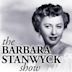 The Barbara Stanwyck Show