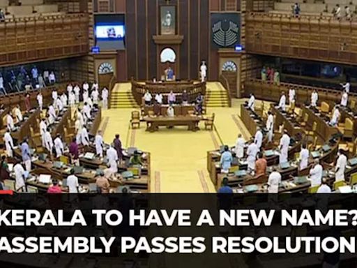 'Kerala' to become 'Keralam': Assembly passes resolution for second time to change state's name