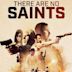 There Are No Saints