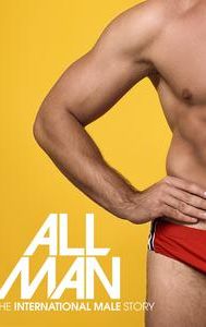 All Man: The International Male Story