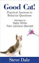 Good Cat! Practical Answers to Behavior Questions