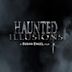 Haunted Illusions | Horror, Thriller