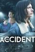 The Accident