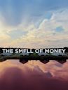 The Smell of Money