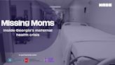 Missing Moms: Inside Georgia's Maternal Health Crisis - WABE