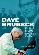 Dave Brubeck: In His Own Sweet Way - Seriebox