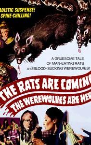 The Rats Are Coming! The Werewolves Are Here!