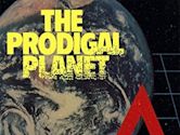 The Prodigal Planet