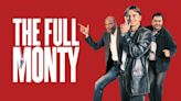 The Fully Monty Season 1: Where to Watch & Stream Online