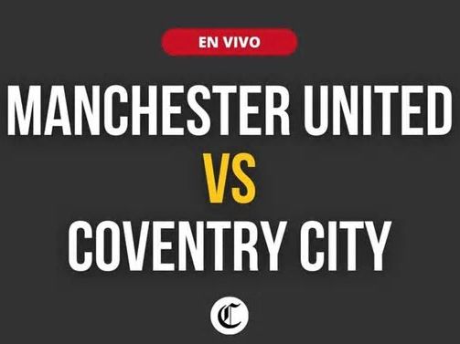 Manchester United vs. Coventry City en vivo, FA Cup: a qué hora juegan, canal TV y dónde ver la semifinal