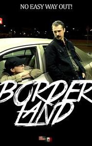 Borderland